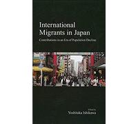 International Migrants In Japan: Contributions In An Era Of Population Decline