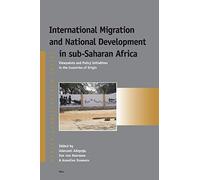 International Migration And National Development In Sub-Saharan Africa