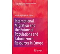 International Migration And The Future Of Populations And Labour In Europe