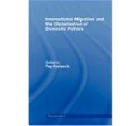 International Migration and the Globalization of Domestic Politics