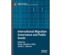 International Migration Governance and Public Goods