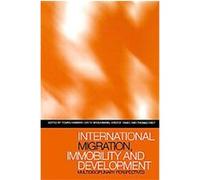 International Migration, Immobility and Development
