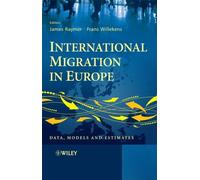 International Migration In Europe: Data, Models And Estimates