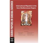 International Migration in the EuroMediterranean Region International Migration in the EuroMediterranean Region (Auteur)