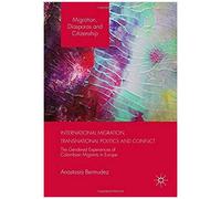 International Migration, Transnational Politics And Conflict