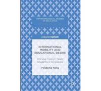 International Mobility and Educational Desire - [Version Originale] Peidong Yang (Auteur)