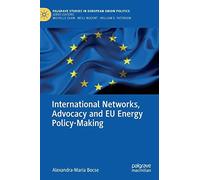 International Networks, Advocacy And Eu Energy Policy-Making