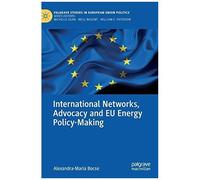 International Networks, Advocacy And Eu Energy Policy-Making