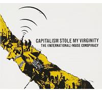 International Noise Conspiracy - Capitalism Stole My Virginity
