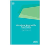 International Norms And The Resort To War