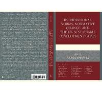 International Norms, Normative Change, And The Un Sustainable Development Goals