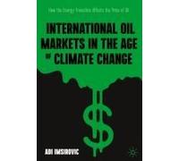 International Oil Markets In The Age Of Climate Change