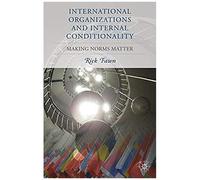 International Organizations And Internal Conditionality