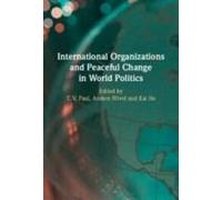 International Organizations And Peaceful Change In World Politics