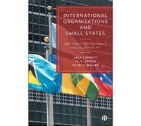 International Organizations and Small States by Patrick Griffith University Weller Patrick Griffith University Weller (Auteur)