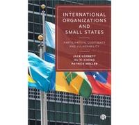 International Organizations and Small States by Patrick Griffith University Weller Patrick Griffith University Weller (Auteur)