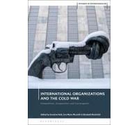 International Organizations And The Cold War