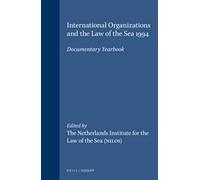 International Organizations And The Law Of The Sea 1994