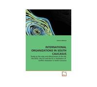 International Organizations In South Caucasus