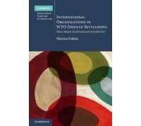 International Organizations In Wto Dispute Settlement