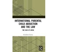 International Parental Child Abduction And The Law