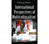 International Perspectives Of Multiculturalism: The Ethical Challenges (Ethical Issues In The 21st Century) (Hardcover)