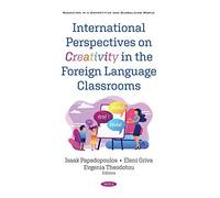 International Perspectives On Creativity In The Foreign Language Classrooms