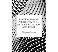 International Perspectives On Democratization And Peace