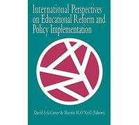 International Perspectives On Educational Reform And Policy Implementation