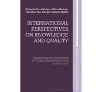 International Perspectives On Knowledge And Quality: Implications For Innovation In Teacher Education Policy And Practice