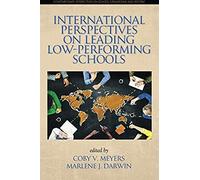 International Perspectives On Leading Low-Performing Schools