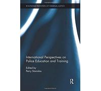 International Perspectives On Police Education And Training