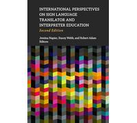International Perspectives on Sign Language Translator and Interpreter Education