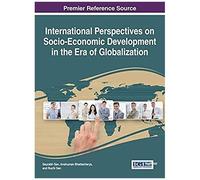 International Perspectives On Socio-Economic Development In The Era Of Globalization