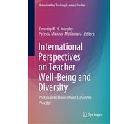 International Perspectives On Teacher Well-Being And Diversity