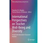 International Perspectives On Teacher Well-Being And Diversity