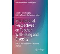 International Perspectives On Teacher Well-Being And Diversity