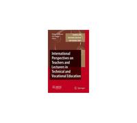International Perspectives On Teachers And Lecturers In Technical And Vocational Education