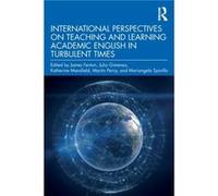 International Perspectives on Teaching and Learning Academic English in Turbulent Times International Perspectives on Teaching and Learning Academic English in Turbulent Times (Auteur)