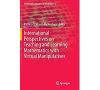 International Perspectives On Teaching And Learning Mathematics With Virtual Manipulatives