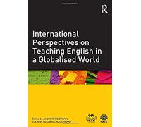 International Perspectives On Teaching English In A Globalised World