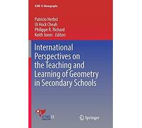 International Perspectives On The Teaching And Learning Of Geometry In Secondary Schools
