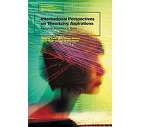 International Perspectives On Theorizing Aspirations: Applying Bourdieu's Tools