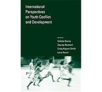 International Perspectives On Youth Conflict And Development Colette Daiute (Auteur)