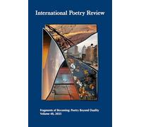 International Poetry Review 2025: Fragments of Becoming: Poetry Beyond Duality (48)