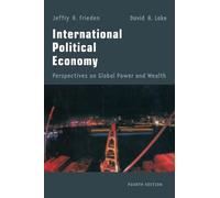 International Political Economy: Perspectives on Global Power and Wealth