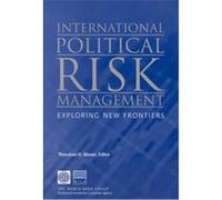 International Political Risk Management, Working Papers Series on Contemporary Challenges for Investors, Lenders, anD Insurers Miga-Georgetown University Symposium on International Political Risk m, M