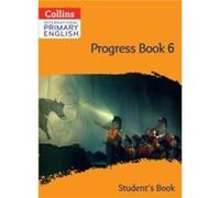 Collins – International Primary English: Progress Book 6 – Manuel de l'élève