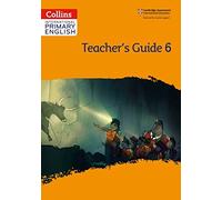 International Primary English Teacher's Guide: Stage 6