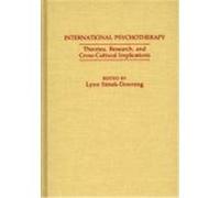 International Psychotherapy: Theories, Research and Cross-Cultural Implications